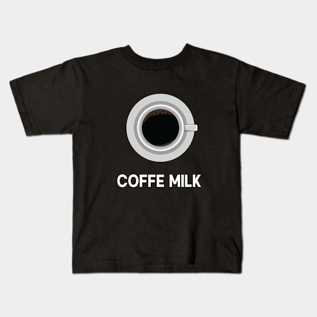 coffe milk Kids T-Shirt by Itsme Dyna
